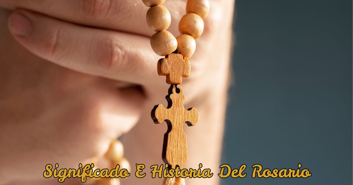 Significado E Historia Del Rosario.
